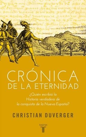 CRÓNICA DE LA ETERNIDAD | 9788430607068 | DUVERGER, CHRISTIAN | Llibreria Aqualata | Comprar libros en catalán y castellano online | Comprar libros Igualada
