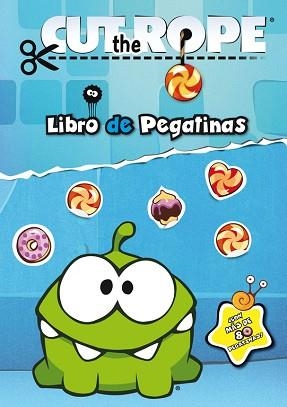 CUT THE ROPE. LIBRO DE PEGATINAS. EL MUNDO DE OM NOM | 9788437281162 | VARIOS AUTORES | Llibreria Aqualata | Comprar libros en catalán y castellano online | Comprar libros Igualada