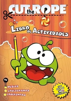 CUT THE ROPE. LIBRO DE ACTIVIDADES.  LAS AVENTURAS DE OM NOM Y SPIDER | 9788437281155 | VARIOS AUTORES | Llibreria Aqualata | Comprar libros en catalán y castellano online | Comprar libros Igualada