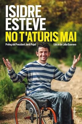 NO T'ATURIS MAI | 9788466416214 | ESTEVE, ISIDRE | Llibreria Aqualata | Comprar llibres en català i castellà online | Comprar llibres Igualada