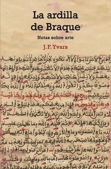 ARDILLA DE BRAQUE, LA | 9788490323625 | YVARS, J.F. | Llibreria Aqualata | Comprar libros en catalán y castellano online | Comprar libros Igualada
