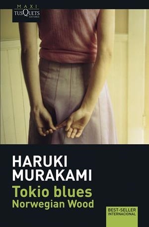 TOKIO BLUES (TUSQUETS MAXI 3/1) | 9788483835043 | MURAKAMI, HARUKI | Llibreria Aqualata | Comprar llibres en català i castellà online | Comprar llibres Igualada