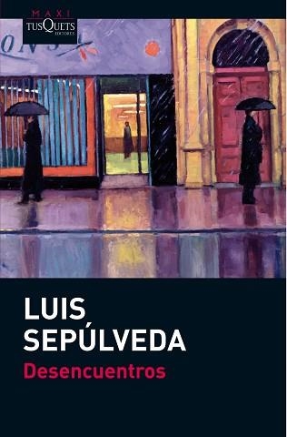 DESENCUENTROS | 9788483836521 | SEPÚLVEDA, LUIS | Llibreria Aqualata | Comprar libros en catalán y castellano online | Comprar libros Igualada