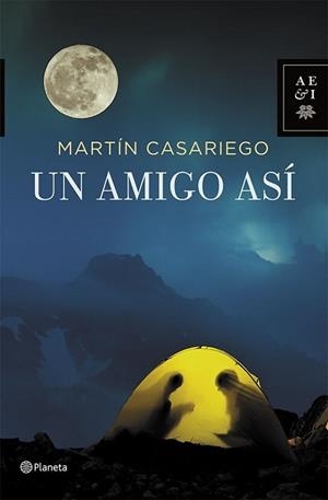 UN AMIGO ASÍ | 9788408112266 | CASARIEGO CÓRDOBA, MARTÍN  | Llibreria Aqualata | Comprar libros en catalán y castellano online | Comprar libros Igualada