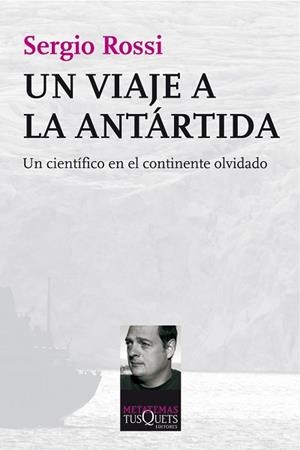 UN VIAJE A LA ANTÁRTIDA | 9788483834800 | ROSSI, SERGIO | Llibreria Aqualata | Comprar libros en catalán y castellano online | Comprar libros Igualada