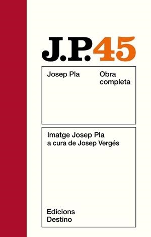 OBRA COMPLETA JOSEP PLA VOL 45 IMATGE JOSEP PLA A CURA DE JO | 9788423312948 | PLA, JOSEP | Llibreria Aqualata | Comprar llibres en català i castellà online | Comprar llibres Igualada