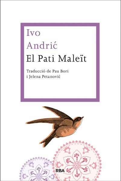 PATI MALEÏT, EL | 9788482647470 | ANDRIC, IVO | Llibreria Aqualata | Comprar libros en catalán y castellano online | Comprar libros Igualada