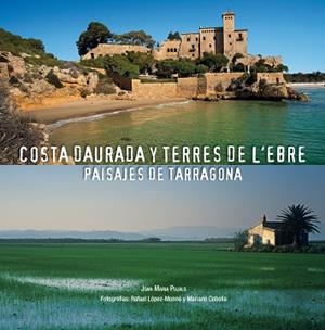 COSTA DAURADA Y TERRES DE L'EBRE | 9788497859141 | AA. VV. | Llibreria Aqualata | Comprar llibres en català i castellà online | Comprar llibres Igualada