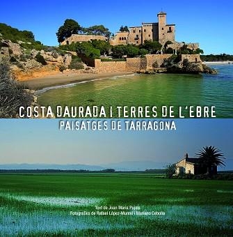 COSTA DAURADA I TERRES DE L'EBRE | 9788497859158 | AA. VV. | Llibreria Aqualata | Comprar libros en catalán y castellano online | Comprar libros Igualada