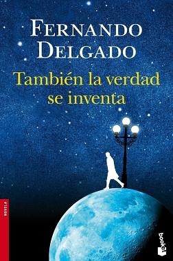 TAMBIÉN LA VERDAD SE INVENTA | 9788408113621 | DELGADO, FERNANDO | Llibreria Aqualata | Comprar libros en catalán y castellano online | Comprar libros Igualada