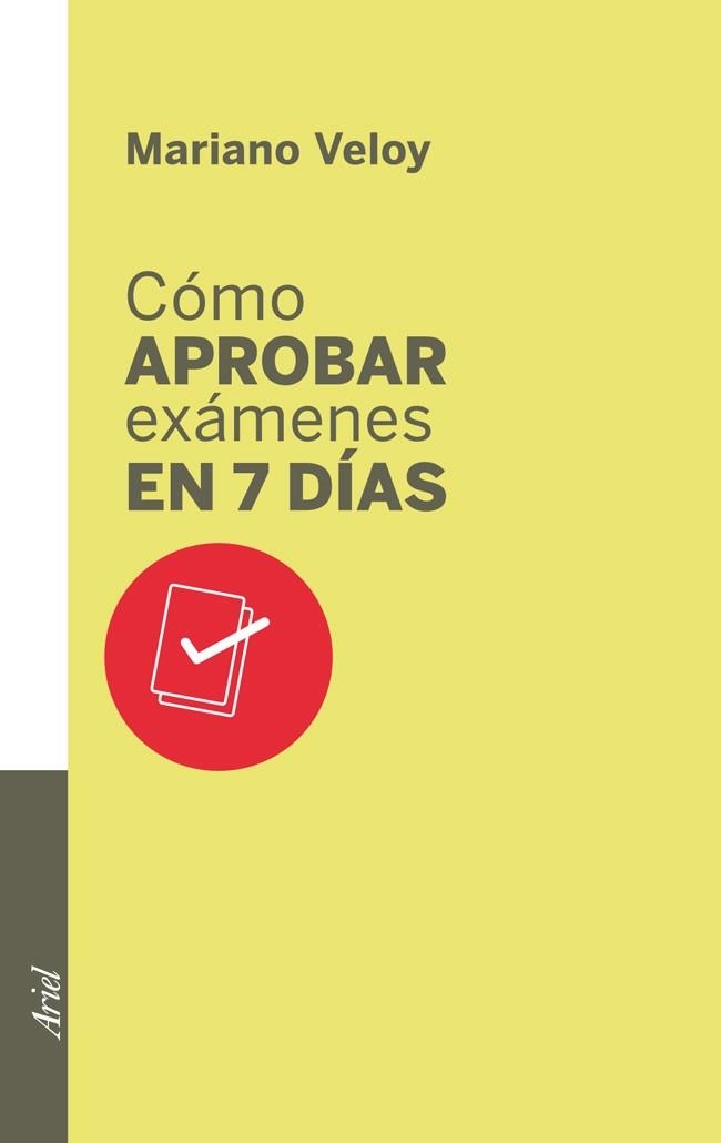 CÓMO APROBAR EXÁMENES EN 7 DÍAS | 9788434400702 | VELOY, MARIANO | Llibreria Aqualata | Comprar libros en catalán y castellano online | Comprar libros Igualada