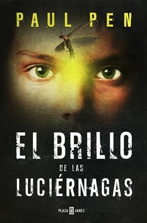 BRILLO DE LAS LUCIÉRNAGAS, EL | 9788401354571 | PEN, PAUL | Llibreria Aqualata | Comprar libros en catalán y castellano online | Comprar libros Igualada