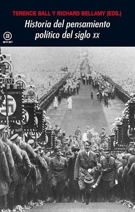 HISTORIA DEL PENSAMIENTO POLÍTICO EN EL SIGLO XX | 9788446030010 | BALL, TERENCE / BELLAMY, RICHARD | Llibreria Aqualata | Comprar llibres en català i castellà online | Comprar llibres Igualada