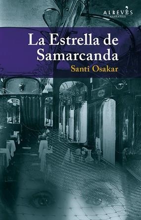 ESTRELLA DE SAMARCANDA, LA | 9788415098713 | OSAKAR HERNÁNDEZ, SANTI | Llibreria Aqualata | Comprar libros en catalán y castellano online | Comprar libros Igualada