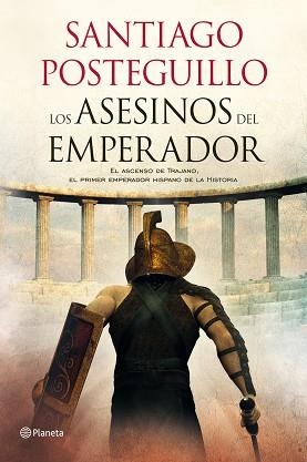 ASESINOS DEL EMPERADOR, LOS | 9788408103257 | POSTEGUILLO, SANTIAGO | Llibreria Aqualata | Comprar llibres en català i castellà online | Comprar llibres Igualada