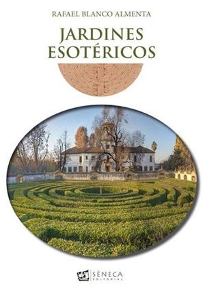 JARDINES ESOTÉRICOS | 9788415128342 | BLANCO ALMENTA, RAFAEL | Llibreria Aqualata | Comprar llibres en català i castellà online | Comprar llibres Igualada