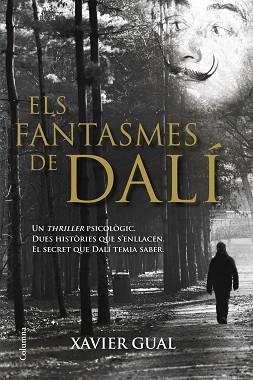 FANTASMES DE DALÍ, ELS | 9788466416825 | GUAL, XAVIER | Llibreria Aqualata | Comprar libros en catalán y castellano online | Comprar libros Igualada