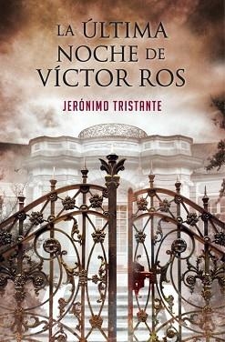 ÚLTIMA NOCHE DE VÍCTOR ROS, LA | 9788401354564 | TRISTANTE, JERONIMO | Llibreria Aqualata | Comprar libros en catalán y castellano online | Comprar libros Igualada