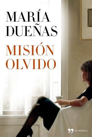 MISIÓN OLVIDO | 9788499981789 | DUEÑAS, MARÍA | Llibreria Aqualata | Comprar libros en catalán y castellano online | Comprar libros Igualada
