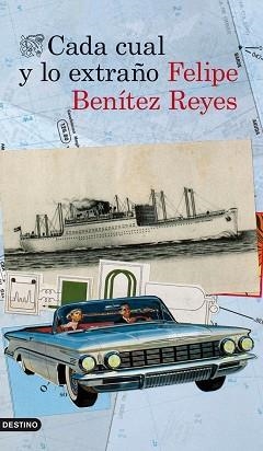 CADA CUAL Y LO EXTRAÑO | 9788423346554 | BENÍTEZ REYES, FELIPE | Llibreria Aqualata | Comprar libros en catalán y castellano online | Comprar libros Igualada