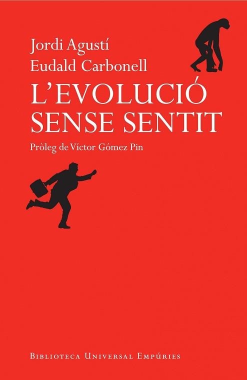 EVOLUCIÓ SENSE SENTIT, L' | 9788497878500 | CARBONELL, EUDALD / AGUSTÍ, JORDI | Llibreria Aqualata | Comprar llibres en català i castellà online | Comprar llibres Igualada