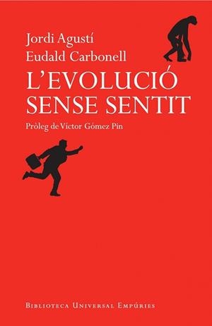 EVOLUCIÓ SENSE SENTIT, L' | 9788497878500 | CARBONELL, EUDALD / AGUSTÍ, JORDI | Llibreria Aqualata | Comprar llibres en català i castellà online | Comprar llibres Igualada
