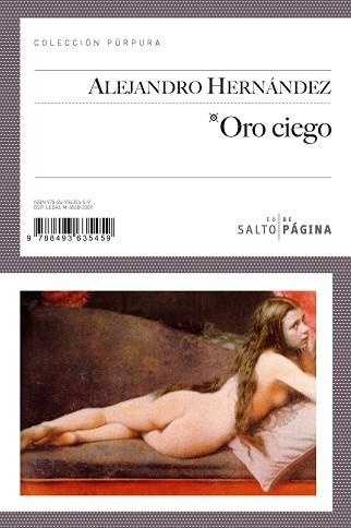 ORO CIEGO | 9788493635459 | HERNANDEZ, ALEJANDRO | Llibreria Aqualata | Comprar llibres en català i castellà online | Comprar llibres Igualada