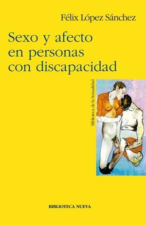 SEXO Y AFECTO EN PERSONAS CON DISCAPACIDAD | 9788497420075 | LOPEZ, FELIX | Llibreria Aqualata | Comprar libros en catalán y castellano online | Comprar libros Igualada