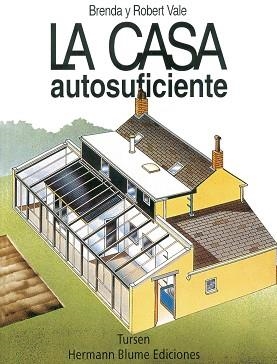 CASA AUTOSUFICIENTE, LA | 9788489840263 | VALE, BRENDA Y ROBERT | Llibreria Aqualata | Comprar libros en catalán y castellano online | Comprar libros Igualada