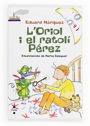 ORIOL I EL RATOLI PEREZ, L' | 9788466131612 | MÁRQUEZ TAÑÁ, EDUARD | Llibreria Aqualata | Comprar llibres en català i castellà online | Comprar llibres Igualada