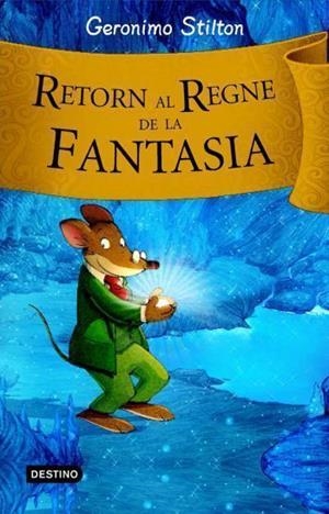 RETORN AL REGNE DE LA FANTASIA (TAPA OLOR XOCOLATA) | 9788492790203 | STILTON, GERONIMO | Llibreria Aqualata | Comprar llibres en català i castellà online | Comprar llibres Igualada