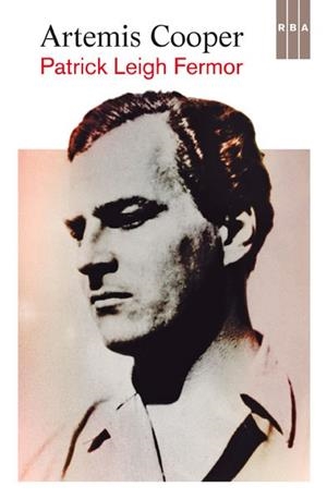 PATRICK LEIGH FERMOR | 9788490066669 | COOPER , ARTEMIS | Llibreria Aqualata | Comprar libros en catalán y castellano online | Comprar libros Igualada