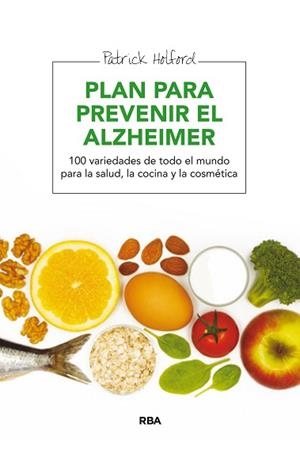 PLAN PARA PREVENIR EL ALZHEIMER | 9788415541271 | HOLFORD, PATRICK | Llibreria Aqualata | Comprar libros en catalán y castellano online | Comprar libros Igualada
