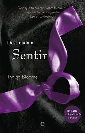 DESTINADA A SENTIR | 9788499707983 | BLOOME, INDIGO | Llibreria Aqualata | Comprar libros en catalán y castellano online | Comprar libros Igualada