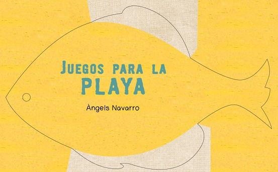 JUEGOS PARA LA PLAYA | 9788448835439 | NAVARRO,ANGELS | Llibreria Aqualata | Comprar libros en catalán y castellano online | Comprar libros Igualada