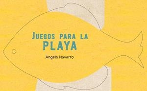 JUEGOS PARA LA PLAYA | 9788448835439 | NAVARRO,ANGELS | Llibreria Aqualata | Comprar libros en catalán y castellano online | Comprar libros Igualada