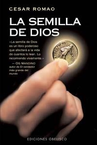 SEMILLA DE DIOS, LA | 9788477208709 | ROMAO, CESAR | Llibreria Aqualata | Comprar llibres en català i castellà online | Comprar llibres Igualada