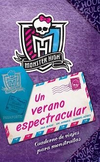 MONSTER HIGH. UN VERANO ESPECTRACULAR | 9788437281285 | DANESHVARI, GITTY | Llibreria Aqualata | Comprar libros en catalán y castellano online | Comprar libros Igualada