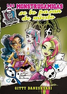 MONSTER HIGH. LAS MONSTRUOAMIGAS SE LO PASAN DE MIEDO (MONSTRUOAMIGAS PARA SIEMP | 9788420414133 | DANESHVARI, GITTY | Llibreria Aqualata | Comprar libros en catalán y castellano online | Comprar libros Igualada