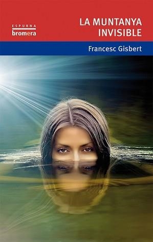 MUNTANYA INVISIBLE, LA | 9788490261255 | GISBERT MUÑOZ, FRANCESC | Llibreria Aqualata | Comprar llibres en català i castellà online | Comprar llibres Igualada
