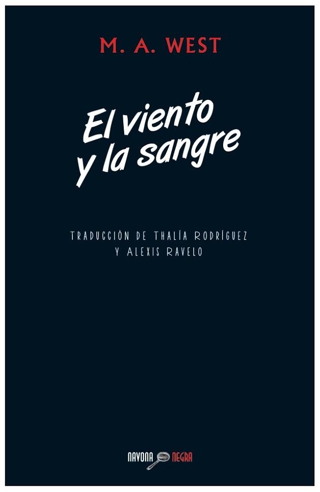 VIENTO Y LA SANGRE, EL | 9788492840496 | WEST, M. A. | Llibreria Aqualata | Comprar libros en catalán y castellano online | Comprar libros Igualada