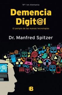 DEMENCIA DIGITAL | 9788466653091 | SPITZER, DR MANFRED | Llibreria Aqualata | Comprar llibres en català i castellà online | Comprar llibres Igualada