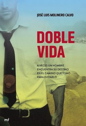 DOBLE VIDA | 9788427040038 | MOLINERO CALVO, JOSÉ LUIS  | Llibreria Aqualata | Comprar libros en catalán y castellano online | Comprar libros Igualada