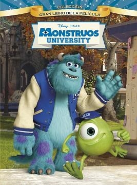 MONSTRUOS UNIVERSITY. EL GRAN LIBRO DE LA PELÍCULA | 9788499514680 | DISNEY | Llibreria Aqualata | Comprar libros en catalán y castellano online | Comprar libros Igualada