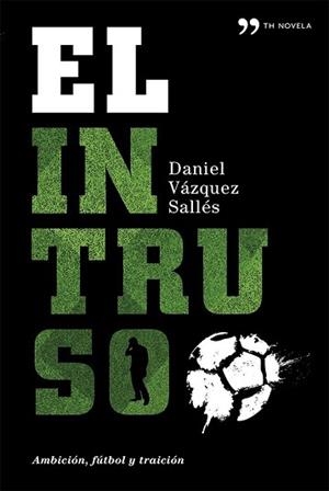 INTRUSO, EL | 9788499982809 | VÁZQUEZ, DANIEL  | Llibreria Aqualata | Comprar libros en catalán y castellano online | Comprar libros Igualada