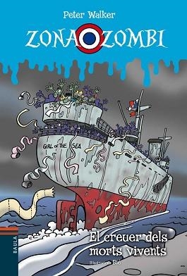 ZONA ZOMBI 5. EL CREUER DELS MORTS VIVENTS | 9788447926701 | WALKER, PETER | Llibreria Aqualata | Comprar libros en catalán y castellano online | Comprar libros Igualada