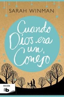 CUANDO DIOS ERA UN CONEJO | 9788498728163 | WINMAN, SARAH | Llibreria Aqualata | Comprar libros en catalán y castellano online | Comprar libros Igualada