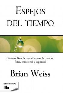 ESPEJOS DEL TIEMPO | 9788498728088 | WEISS, BRIAN L. | Llibreria Aqualata | Comprar libros en catalán y castellano online | Comprar libros Igualada