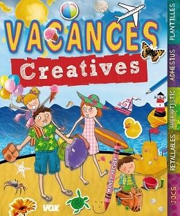 VACANCES CREATIVES 1R CICLE PRIMARIA | 9788499740744 | LAROUSSE EDITORIAL | Llibreria Aqualata | Comprar llibres en català i castellà online | Comprar llibres Igualada