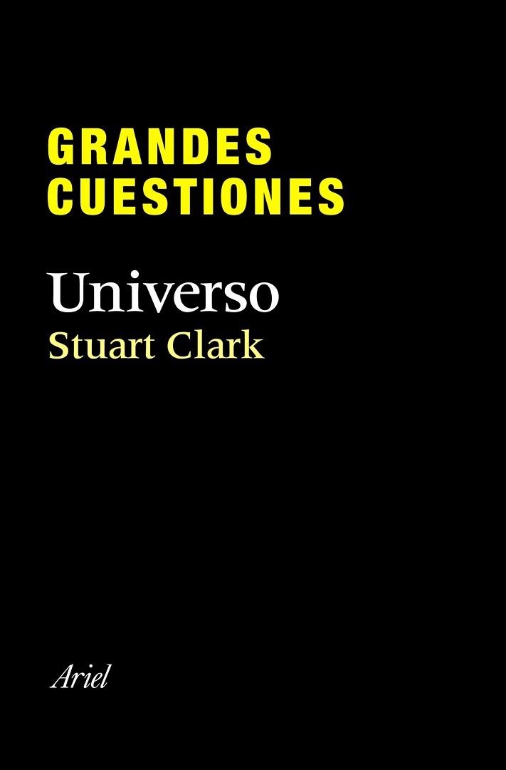GRANDES CUESTIONES. UNIVERSO | 9788434405295 | CLARK, STUART | Llibreria Aqualata | Comprar libros en catalán y castellano online | Comprar libros Igualada